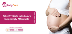 Why IVF Costs in India Are Surprisingly Affordable 